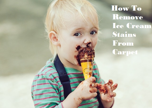 How to Remove Ice Cream Stains from Carpet